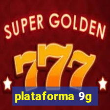 plataforma 9g